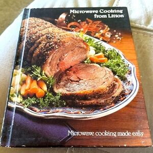 Microwave Cooking From Litton 1981 Hardcover GUC Cookbook 1981 Vintage